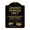 Signmission Church Parking Unauthorized Vehicles Towed Vehicle Owners Expense Alum, 24" L, 18" H, BG-1824-24266 A-DES-BG-1824-24266 - alternate 1